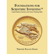 (영문도서) Foundations for Scientific Investing: Capital Markets Intuition and Critical Th... Paperback, Timothy Crack, English, 9781067058302