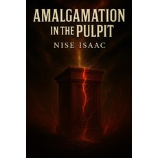 (英文圖書)Amalgamation in the Pulpit 平裝版, Independently Published, 英文
