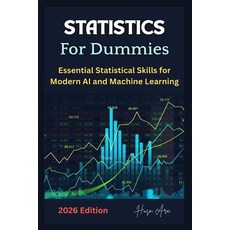 (영문도서)Statistics For Dummies: Essential Statistical Skills for Modern AI and Machine L... Paperback, Independently Published, English, 9798274013819