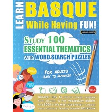 (영문도서) Learn Basque While Having Fun! - For Adults: Easy to Advanced - Study 100 Essen... Paperback, Linguas Classics, English, 9798896709909