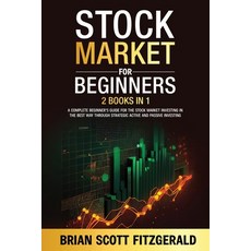 (영문도서)Stock Market For Beginners; 2 books in 1: A Comprehensive Guide to Stock Market... Paperback, Fitzgerald Publishing, English, 9798349534454