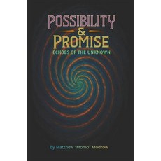 (英文圖書)Possibility & Promise: Echoes of the Unknown 平裝版, Independently Published, English, Paperback
