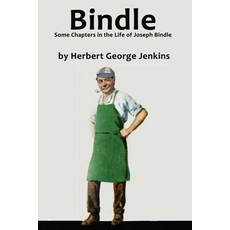 (영문도서) Bindle: Some Chapters in the Life of Joseph Bindle Paperback, Independently Published, English, 9781658733465