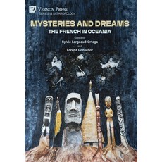 (英文圖書)Mysteries and Dreams: the French in Oceania 精裝版, Vernon Press, 英文