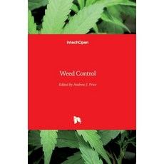 (영문도서) Weed Control Hardcover, Intechopen, English, 9789535101598