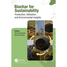 (영문도서)Biochar for Sustainability: Production Utilization and Environmental Insights Hardcover, CRC Press, English, 9781032713847 CRC Press, English, 9781032713847