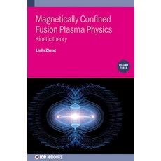 (영문도서) Magnetically Confined Fusion Plasma Physics Volume 3 Hardcover, IOP Publishing Ltd, English, 9780750337779