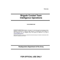 FM 2-19.4 Brigade Combat Team Intelligence Operations Paperback, Independently Published, English, 9798725939880