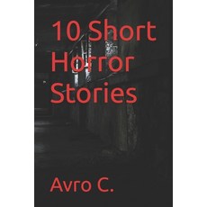 (英文圖書)10 Short Horror Stories 平裝版, Independently Published, 英文
