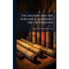 (英文圖書)The Shadow and the Substance Addresses On the Passover 精裝版, Hutson Street Press, 英文