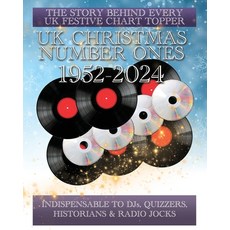 (영문도서)UK Christmas Number Ones - 1952-2024: The history of the nation's favourite fest... Paperback, Independently Published, English, 9798269813202