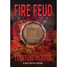 (영문도서)Fire Feud Hardcover, Red Deuce Publishing, LLC, English, 9798992401523