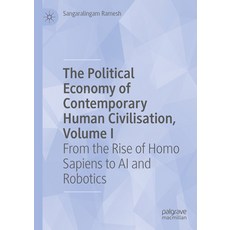 (영문도서) The Political Economy of Contemporary Human Civilisation Volume I: From the Ri... Hardcover, Palgrave MacMillan, English, 9783031841804