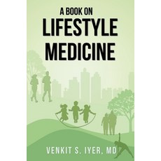 (영문도서)A Book On Lifestyle Medicine Paperback, Evershine Press, Inc, English, 9781736404089