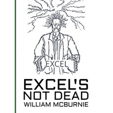 (영문도서) Excel's Not Dead Hardcover, Grosvenor House Publishing ..., English, 9781803819761