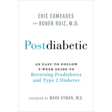(영문도서) Postdiabetic: An Easy-To-Follow 9-Week Guide to Reversing Prediabetes and Type... Paperback, Hay House LLC, English, 9781401980306