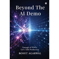 (英文圖書)Beyond The AI Demo: Enough of POCs. Let's Talk Production 平裝版, Notion Press, 英文, 平裝本