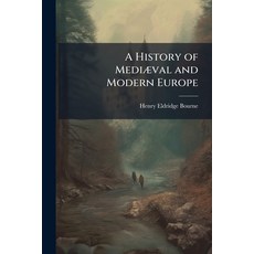 (영문도서)A History of MediÃ]val and Modern Europe Paperback, Hutson Street Press, English, 9781023763172