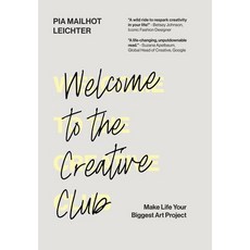 (영문도서) Welcome to the Creative Club: Make Life Your Biggest Art Project Hardcover, Manuscripts, English, 9798889262299