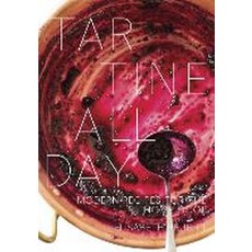 Tartine All Day: Modern Recipes for the Home Cook, Lorena Jones Books