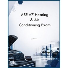 (영문도서)ASE A7 Heating & Air Conditioning Exam Paperback, Auto Car Learning Group, English, 9798256004408