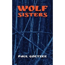 (영문도서) Wolf Sisters Paperback, Grosvenor House Publishing ..., English, 9781839754487