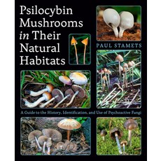 (영문도서)Psilocybin Mushrooms in Their Natural Habitats: A Guide to the History Identifi... Paperback, Ten Speed Press, English, 9781984863027