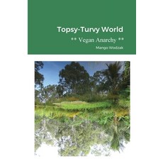 Topsy-Turvy World Paperback, Lulu.com