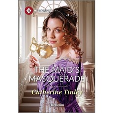 (영문도서)The Maid's Masquerade Mass Market Paperbound, Harlequin Special Releases, English, 9781335831590