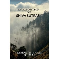 (영문도서)An exposition on Shiva Sutras Paperback, Notion Press, English, 9798900234694