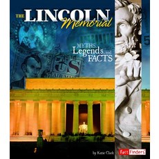 The Lincoln Memorial: Myths Legends and Facts Paperback, Capstone Press