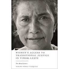 (영문도서) Women's Access to Transitional Justice in Timor-Leste: The Blind Letters Paperback, Hart Publishing, English, 9781509957675