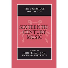 (영문도서) The Cambridge History of Sixteenth-Century Music Paperback, Cambridge University Press, English, 9781009166317