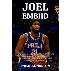 (英文圖書)Joel Embiid: From Cameroon's Quiet Beginnings to NBA Glory the Inspiring True S... 平裝版, Independently Published, 英文
