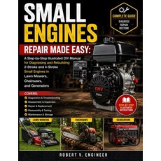 (英文圖書)Small Engines Repair Made Easy: A Step-by-Step Illustrated DIY Manual for Diagno... 平裝版, Independently Published, 英文