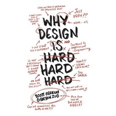 (영문도서) Why Design Is Hard Paperback, Berkun Media, English, 9780983873198