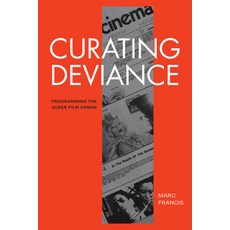 (영문도서)Curating Deviance: Programming the Queer Film Canon Paperback, Duke University Press, English, 9781478033080