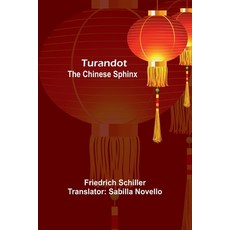 (영문도서) Turandot: The Chinese Sphinx Paperback, Alpha Edition, English, 9789362512512