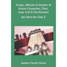 (영문도서)Songs Albums & Quotes of Karen Carpenter Cher Joan Jett & Pat Benatar: An Int... Paperback, Independently Published, English, 9798299294460