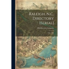 (영문도서) Raleigh N.C. Directory [serial]: 1907/1908 Paperback, Legare Street Press, English, 9781022216464