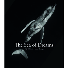 (外文書)Sea of Dreams: Baja California Natural Heritage Hardcover, Sime Books, English