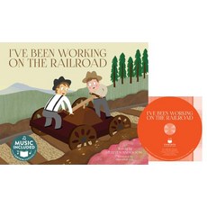 I've Been Working on the Railroad Library Binding, Cantata Learning
