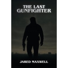 (英文圖書)The Last Gunfighter 平裝版, Palmetto Publishing, 英文