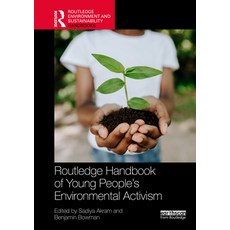 (영문도서)Routledge Handbook of Young People's Environmental Activism Hardcover, Routledge, English, 9781032529608 Routledge, English, 9781032529608