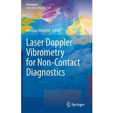 (영문도서) Laser Doppler Vibrometry for Non-Contact Diagnostics Hardcover, Springer, English, 9783030466909