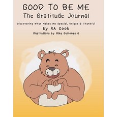 (영문도서)Good To Be Me - The Gratitude Journal - Discovering What Makes Me Special Uniqu... Paperback, Cookie Productions LLC, English, 9798988429296