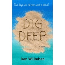 (영문도서) Dig Deep Paperback, We Be Wet, Inc., English, 9798991156103