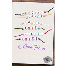 (영문도서)Mercutio Loves Romeo Loves Juliet Loves Paperback, Original Works Publishing, English, 9781630921453