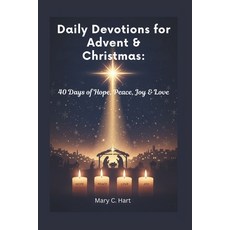 (영문도서)Daily Devotions for Advent & Christmas: 40 Days of Hope Peace Joy & Love Paperback, Independently Published, English, 9798276914527