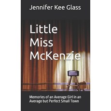 (英文圖書)Little Miss McKenzie: Memories of an Average Girl in an Average but Perfect Smal... 平裝版, Independently Published, 英文